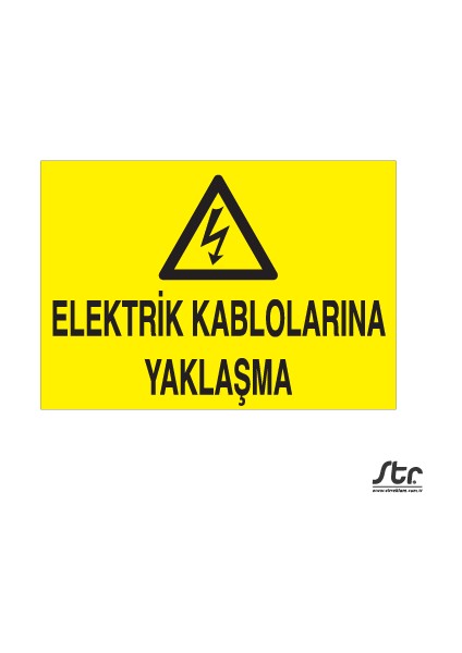 Elektrik Kablolarına Yaklaşma 20 x 30 cm