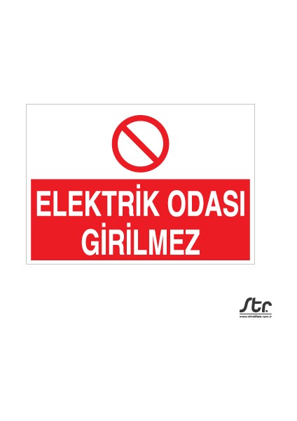 Elektrik Odası Girilmez 20 x 30 cm
