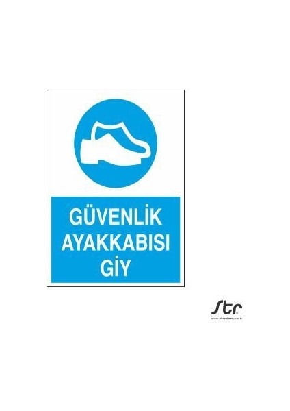 Güvenlik Ayakkabısı Giy 30 x 40 cm