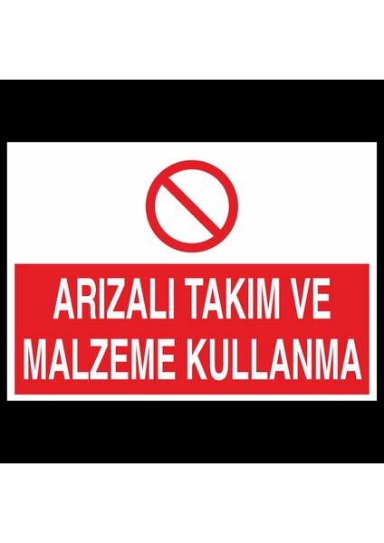 Arızalı Takım ve Malzeme Kullanma 20 x 30 cm