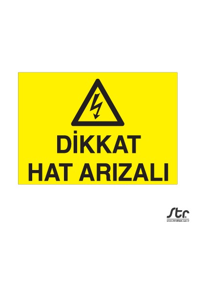 Dikkat Hat Arızalı 20 x 30 cm
