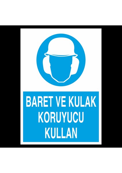 Baret ve Kulak Koruyucu Kullan 20 x 30 cm