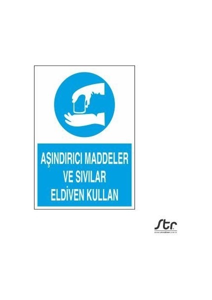 Aşındırıcı Maddeler ve Sıvılar Eldiven Kullan 20 x 30 cm