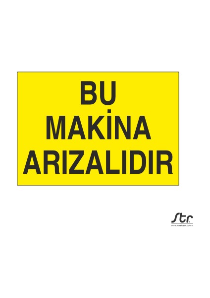 Bu Makina Arızalıdır 20 x 30 cm