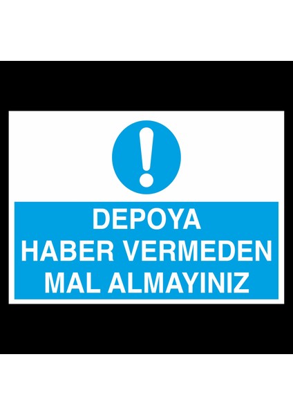 Depoya Haber Vermeden Mal Almayınız 20 x 30 cm