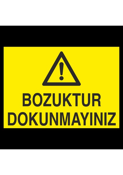 Bozuktur Dokunmayın 20 x 30 cm