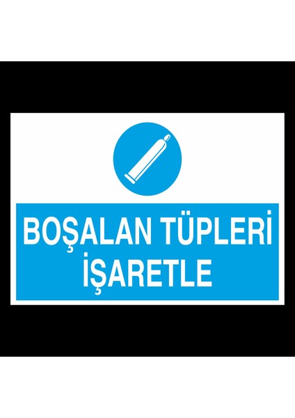 Boşalan Tüpleri Işaretle 20 x 30 cm
