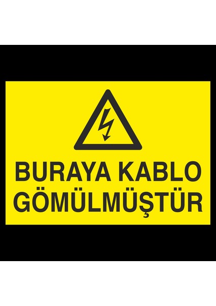 Buraya Kablo Gömülmüştür 20 x 30 cm