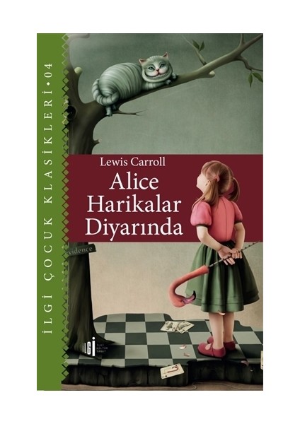 Alice Harikalar Diyarında - Çocuk Klasikleri - Lewis Carroll