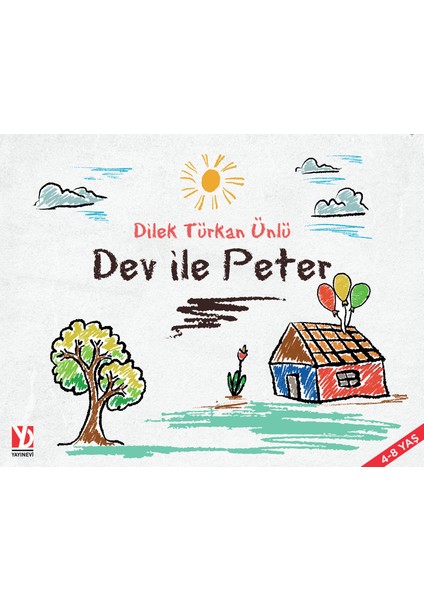 Dev ile Peter - Dilek Türkan Ünlü