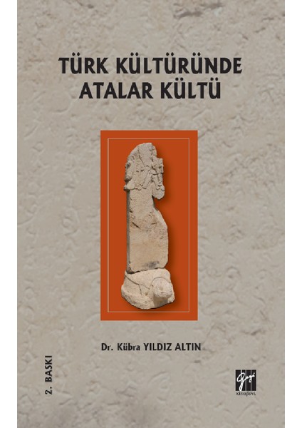 Türk Kültüründe Atalar Kültü - Kübra Yıldız Altın