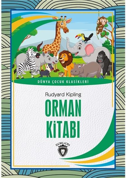 Orman Kitabı Dünya Çocuk Klasikleri (7-12 Yaş) - Rudyard Kipling
