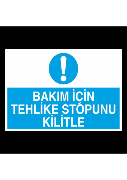 Bakım Için Tehlike Stopunu Ilitle 50 x 70 cm