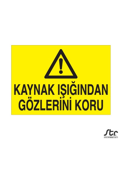 Kaynak Işıgından Gözünü Koru 20 x 30 cm