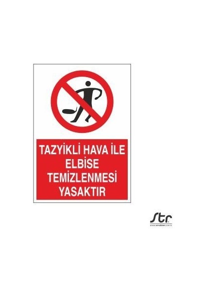 Tazyikli Hava Ile Elbise Temizlenmesi Yasaktır 20 x 30 cm