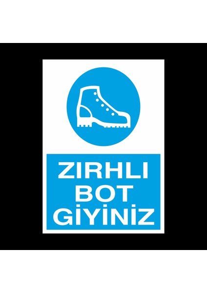Zırhlı Botunu Giy 30 x 40 cm