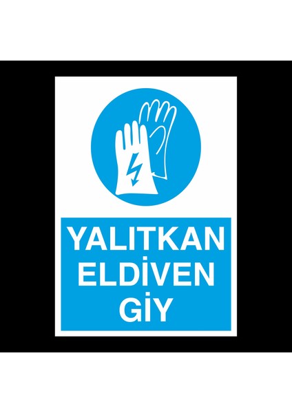 Yalıtkan Eldiven Giy 20 x 30 cm