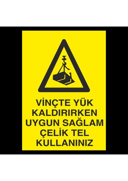 Vinçte Yük Kaldırırken Uygun Sağlam Çeli Tel Kullanınız 20 x 30 cm