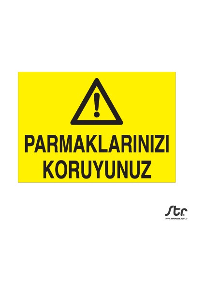Parmaklarınızı Koruyunuz 20 x 30 cm