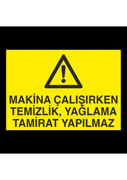 Makina Çalışırken Tamir Etme 20 x 30 cm