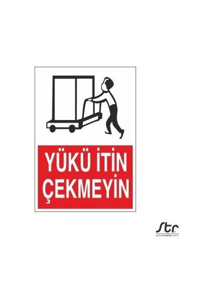 Yükü Itin Çekmeyin 20 x 30 cm