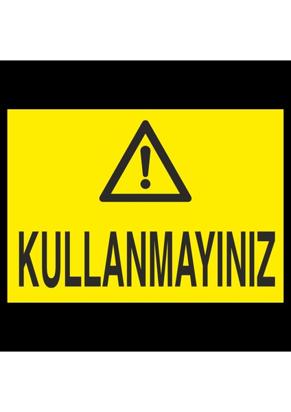 Kullanmayınız 20 x 30 cm