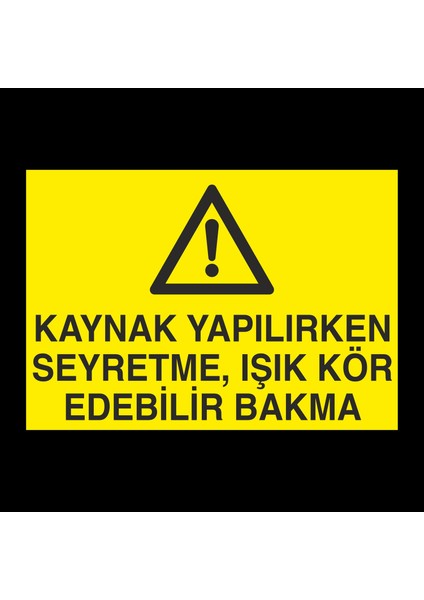 Kaynak Yapılırken Seyretme 20 x 30 cm