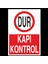 Dur Kapı Kontrol 20 x 30 cm 1