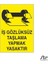 Iş Gözlüksüz Taşlama Yapmak Yasaktır 20 x 30 cm 1