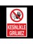 Kesinlikle Girilmez 20 x 30 cm 1