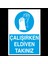Çalışırken Eldiven Takınız 20 x 30 cm 1