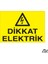 Dikkat Elektrik 20 x 30 cm 1