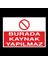 Burada Kaynak Yapılmaz 20 x 30 cm 1