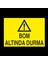 Bom Altında Durma 20 x 30 cm 1