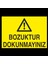 Bozuktur Dokunmayın 20 x 30 cm 1