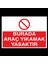 Burada Araç Yıkanmaz 20 x 30 cm 1