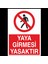 Yaya Girmesi Yasaktır 20 x 30 cm 1