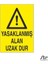 Yasaklanmış Alan Uzak Dur 20 x 30 cm 1