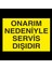 Onarım Nedeniyle Servis Dışıdır 20 x 30 cm 1