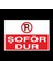 Şoför Dur! Yazısı 20 x 30 cm 1