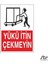 Yükü Itin Çekmeyin 20 x 30 cm 1