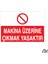 Makina Üzerine Çıkmak Yasak-01 20 x 30 cm 1