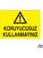 Koruyucusuz Kullanmayınız 20 x 30 cm 1