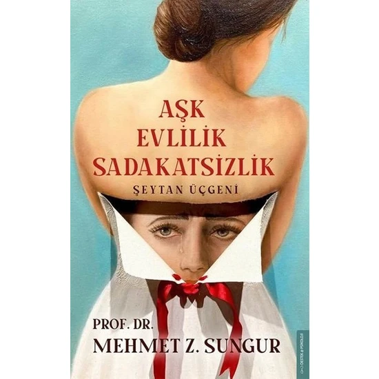 Aşk Evlilik Sadakatsizlik - Mehmet Z. Sungur