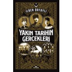 Kronik Kitap Yakın Tarihin Gerçekleri - İlber Ortaylı