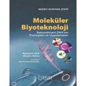 Moleküler Biyoteknoloji - Bernard R. Glick - Cheryl L. Patten