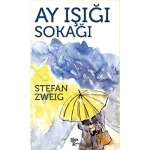 Ay Işığı Sokağı - Stefan Zweig