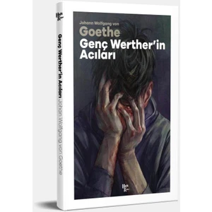 Genç Werther'in Acıları - Johann Wolfgang Von Goethe
