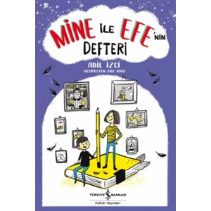 Mine Ile Efe’nin Defteri - Adil Izci