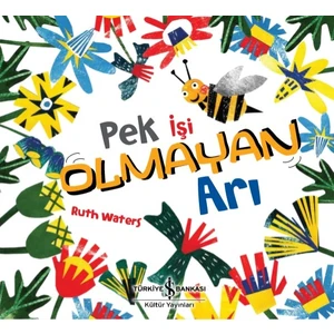 Pek Işi Olmayan Arı - Ruth Waters